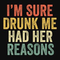 I'm Sure Drunk Me Had Her Reasons Funny Retro Vint Crop Top | Artistshot