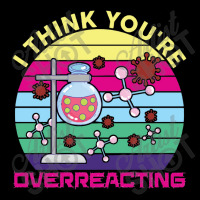 Science  I Think You're Overreacting Men's 3/4 Sleeve Pajama Set | Artistshot