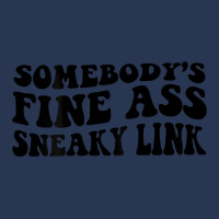 Somebody's Fine Ass Sneaky Link T Shirt Men Denim Jacket | Artistshot