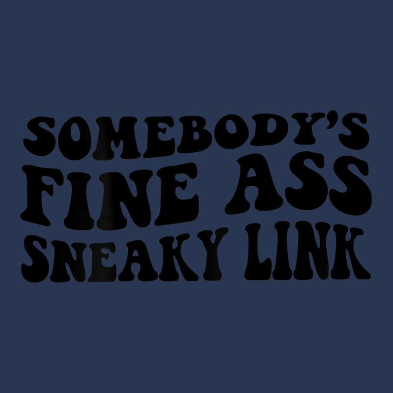 Somebody's Fine Ass Sneaky Link T Shirt Men Denim Jacket | Artistshot