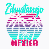 Zihuatanejo Mexico T Shirt T-shirt | Artistshot