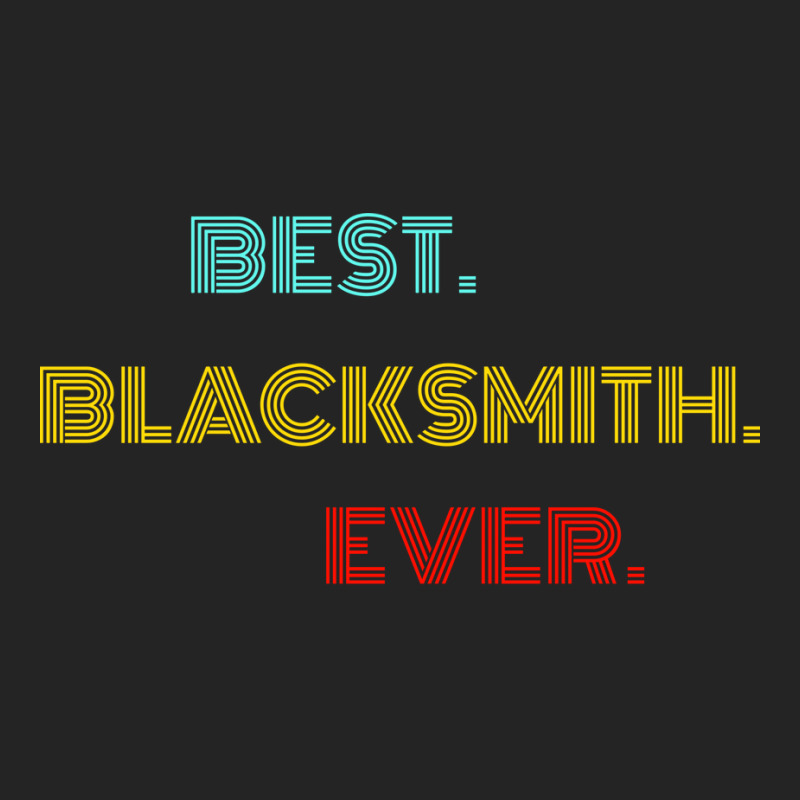 Best Blacksmith Ever With Vintage Retro Font 3/4 Sleeve Shirt by efratydrexp | Artistshot