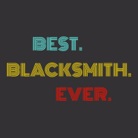 Best Blacksmith Ever With Vintage Retro Font Vintage Hoodie | Artistshot