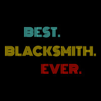 Best Blacksmith Ever With Vintage Retro Font Lightweight Hoodie | Artistshot