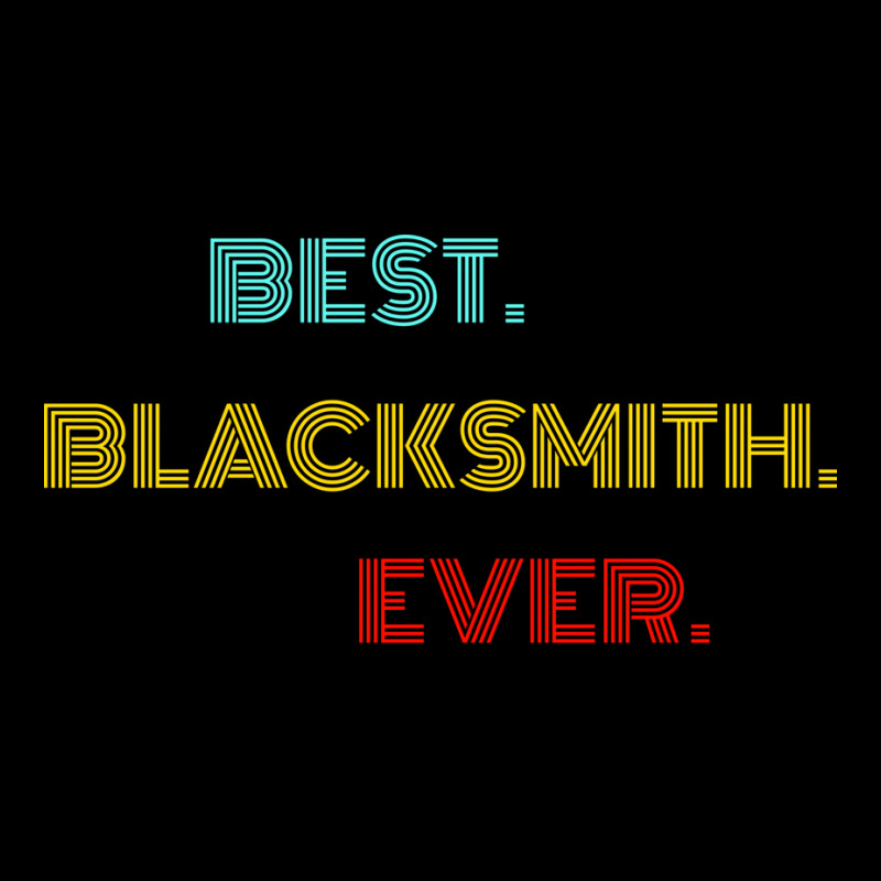 Best Blacksmith Ever With Vintage Retro Font Lightweight Hoodie by efratydrexp | Artistshot