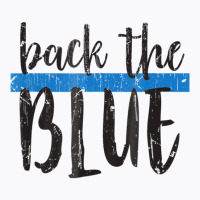 Back The Blue T Shirt   Police Support Tee   Copy T-shirt | Artistshot