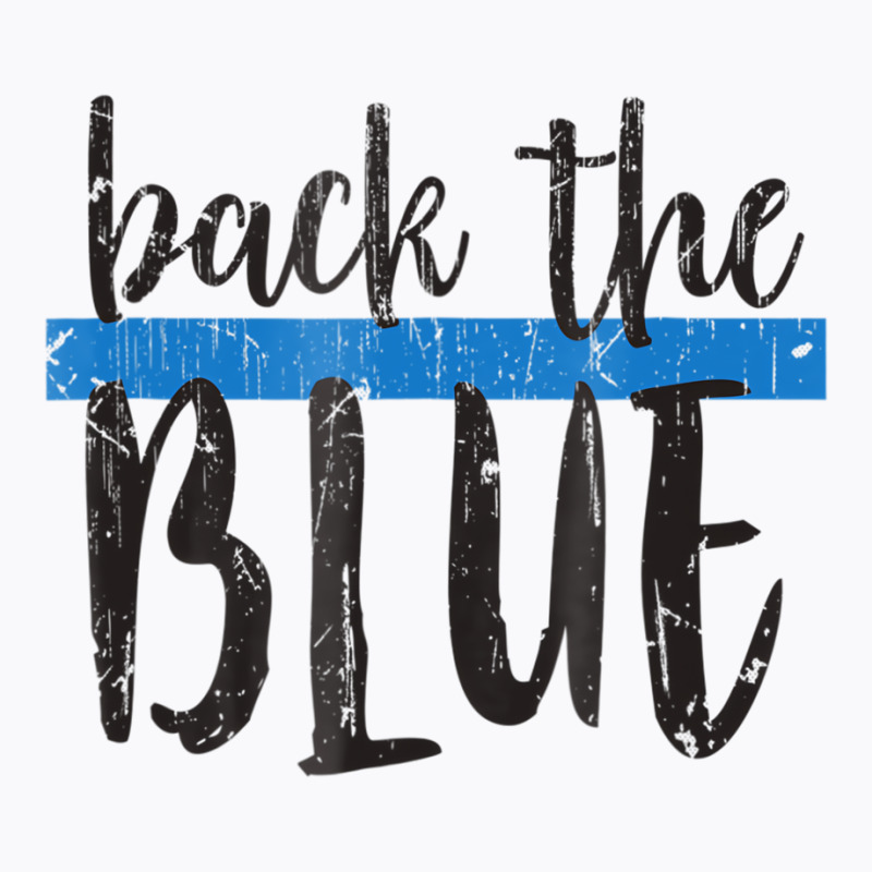 Back The Blue T Shirt   Police Support Tee   Copy T-shirt | Artistshot