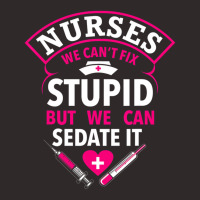 Funny Nurse Gifts We Can't Fix Stupid But We Can S Racerback Tank | Artistshot