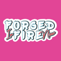 Forged In Fire Now Lettering Red T-shirt | Artistshot