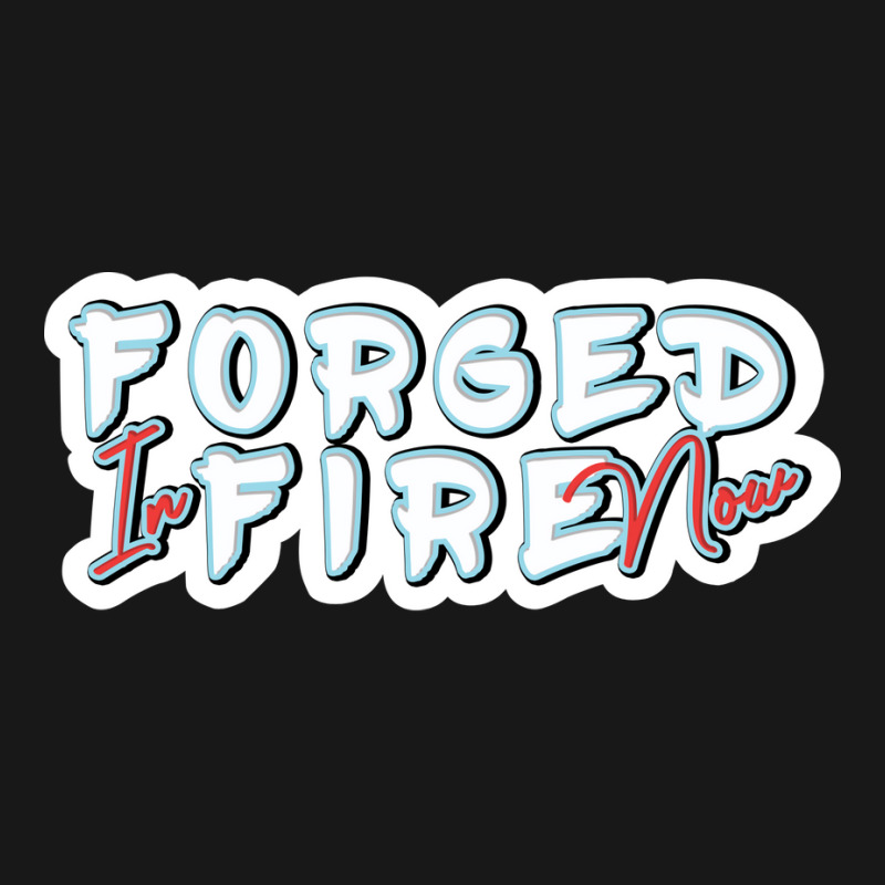 Forged In Fire Now Lettering Red Flannel Shirt by kauicaosja2 | Artistshot