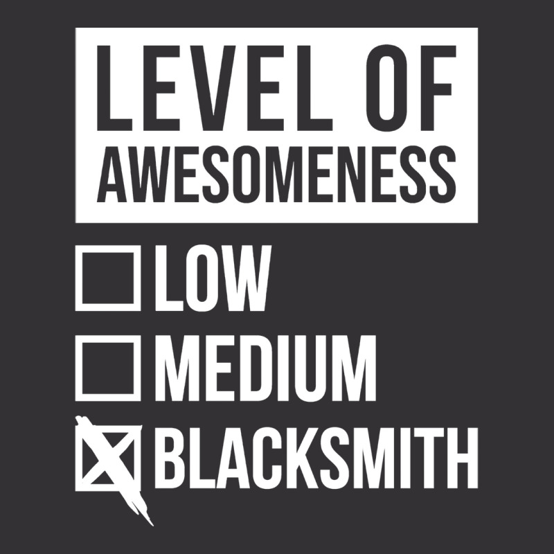 Funny Level Of Awesomeness Low Blacksmith Blacksmi Vintage Hoodie And Short Set by dervenbakensz | Artistshot