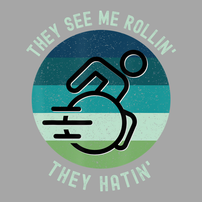 They See Me Rollin They Hatin Funny Wheelchair Dis Toddler Sweatshirt by holden | Artistshot