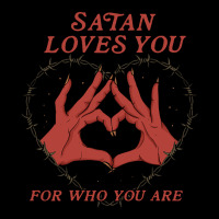 Satan Loves You For Who You Are Zipper Hoodie | Artistshot