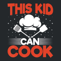 Chef Cook Culinary Kids   Funny This Kid Can Cook Crewneck Sweatshirt | Artistshot