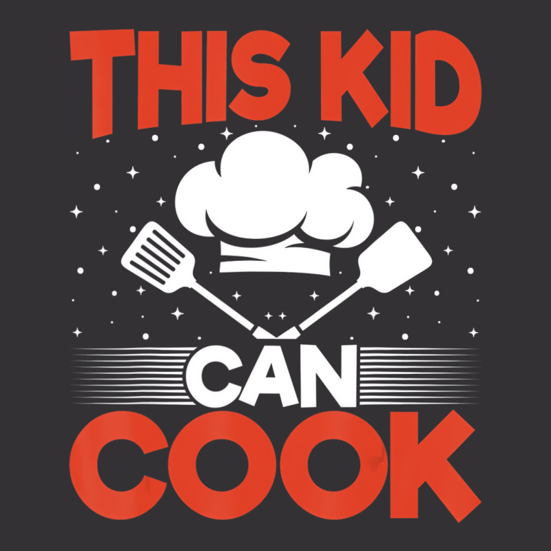 Chef Cook Culinary Kids   Funny This Kid Can Cook Vintage Hoodie | Artistshot