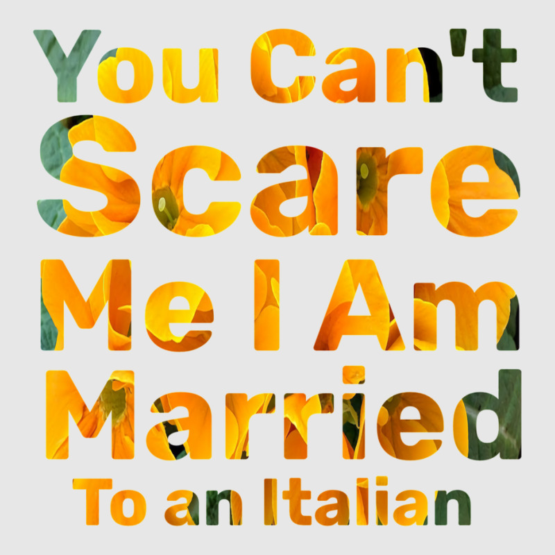 You Can't Scare Me I Am Married To An Italian 1 Hoodie & Jogger set by afzalykamitoi | Artistshot