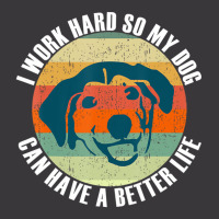 I Work Hard So My Dog Can Have A Better Life T Shi Ladies Curvy T-shirt | Artistshot