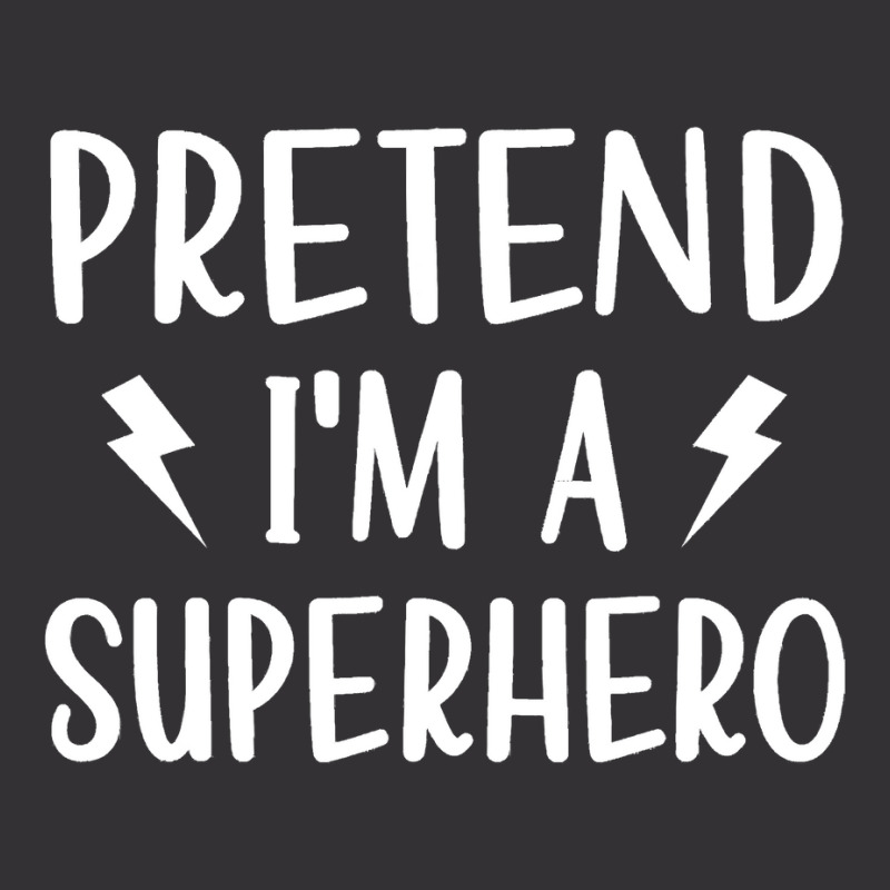 Pretend I'm A Superhero Funny Easy Halloween Costu Vintage Hoodie | Artistshot