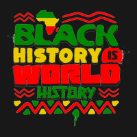 Black History Is World History Flannel Shirt | Artistshot