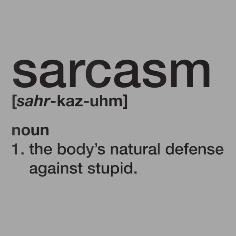 Sarcasm T Shirt   Funny Sarcasm Definition Tee Toddler Sweatshirt by elnoradenfipuk | Artistshot