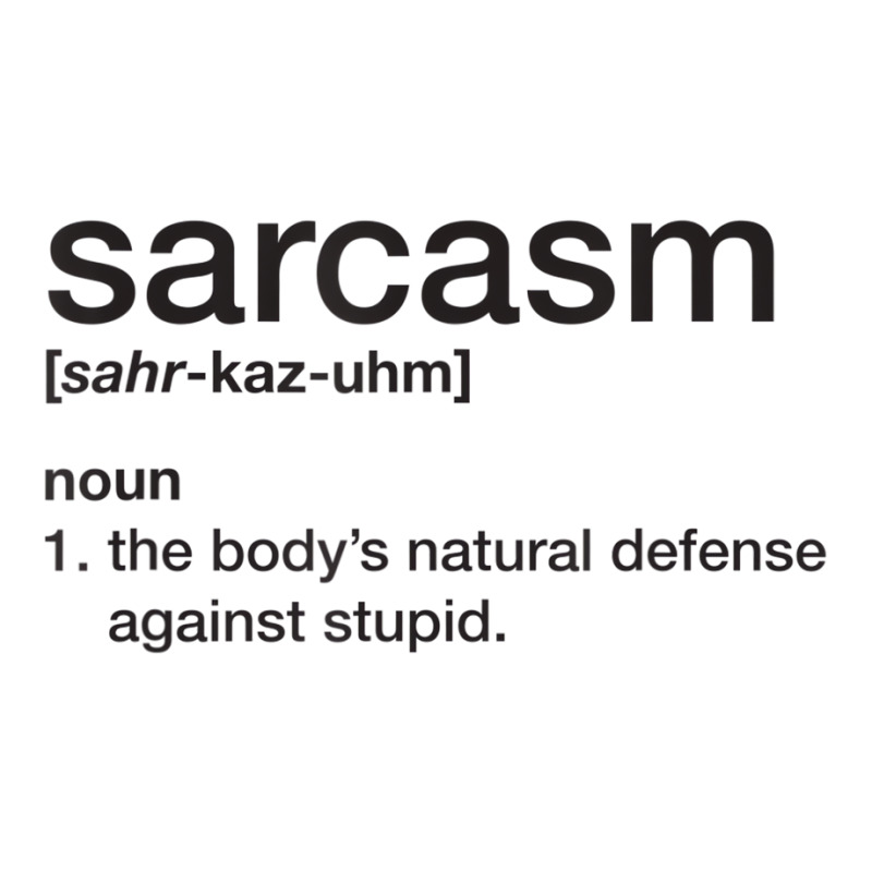 Sarcasm T Shirt   Funny Sarcasm Definition Tee Baby Tee by elnoradenfipuk | Artistshot