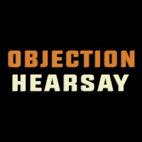 Objection Hearsay Hear Say T Shirt Lightweight Hoodie | Artistshot