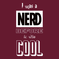 I Was A Nerd Before It Was Cool  Pop Culture Font Classic T-shirt | Artistshot