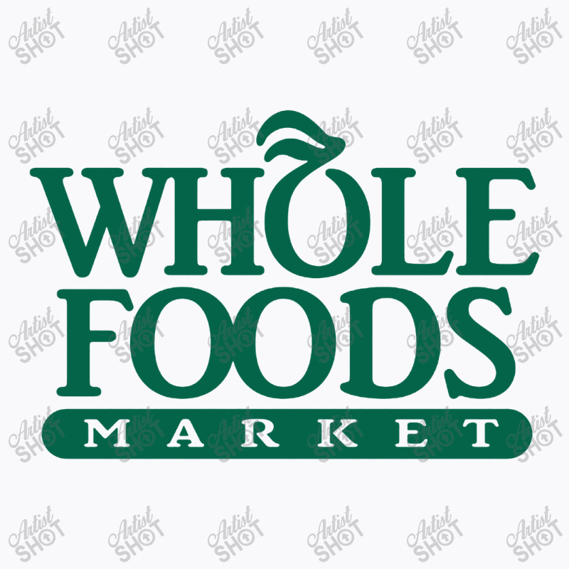 Whole Foods Market T-shirt | Artistshot