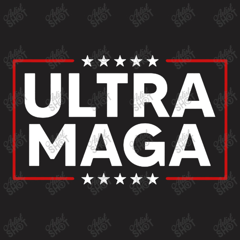 Ultra Maga T-shirt | Artistshot