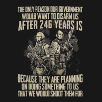 The Only Reason Our Government Would Want To Disar Flannel Shirt | Artistshot