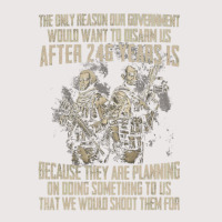 The Only Reason Our Government Would Want To Disar Pocket T-shirt | Artistshot