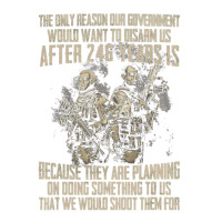 The Only Reason Our Government Would Want To Disar Men's T-shirt Pajama Set | Artistshot