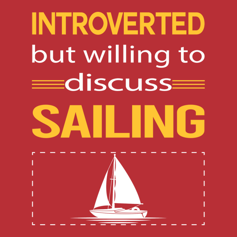 Funny Introverted Sailing Sailor Tumblr T-shirt | Artistshot