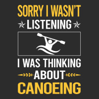 Sorry I Was Not Listening Canoeing Canoe 80s Exclusive T-shirt | Artistshot