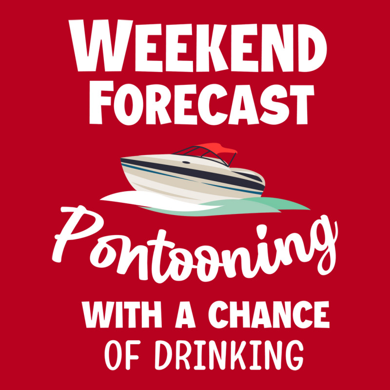 Weekend Forecast Pontooning Pontoon Boat Funny Boa Classic T-shirt | Artistshot