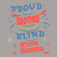 Proud Brother Of The Best Blind Network Engineer G Racerback Tank | Artistshot