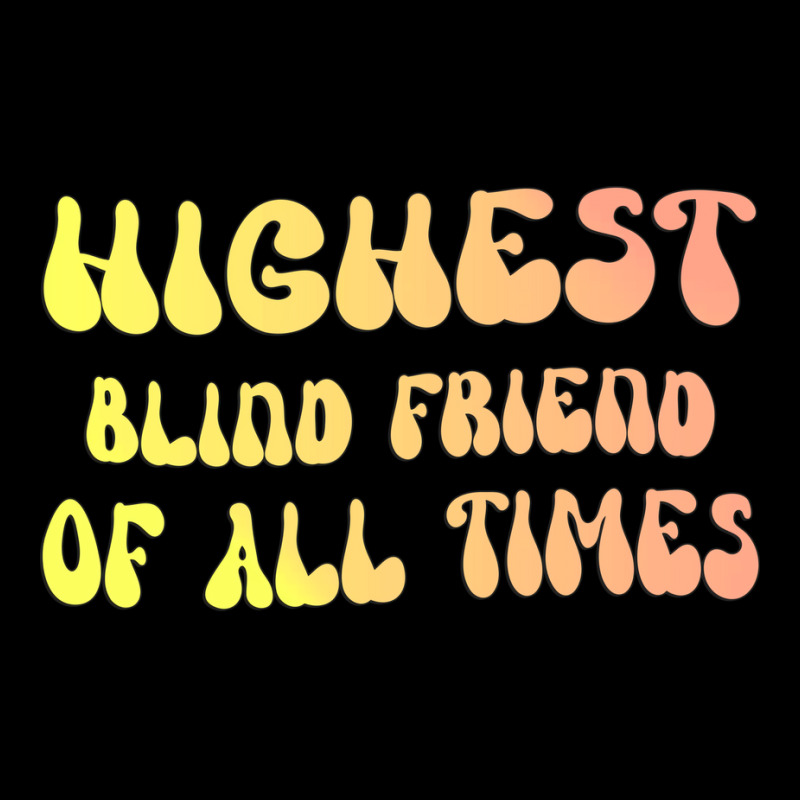 Highest Blind Friend Of All Times Gift For The Vis Fleece Short | Artistshot