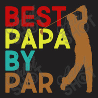 Best Papa By Par T-shirt | Artistshot