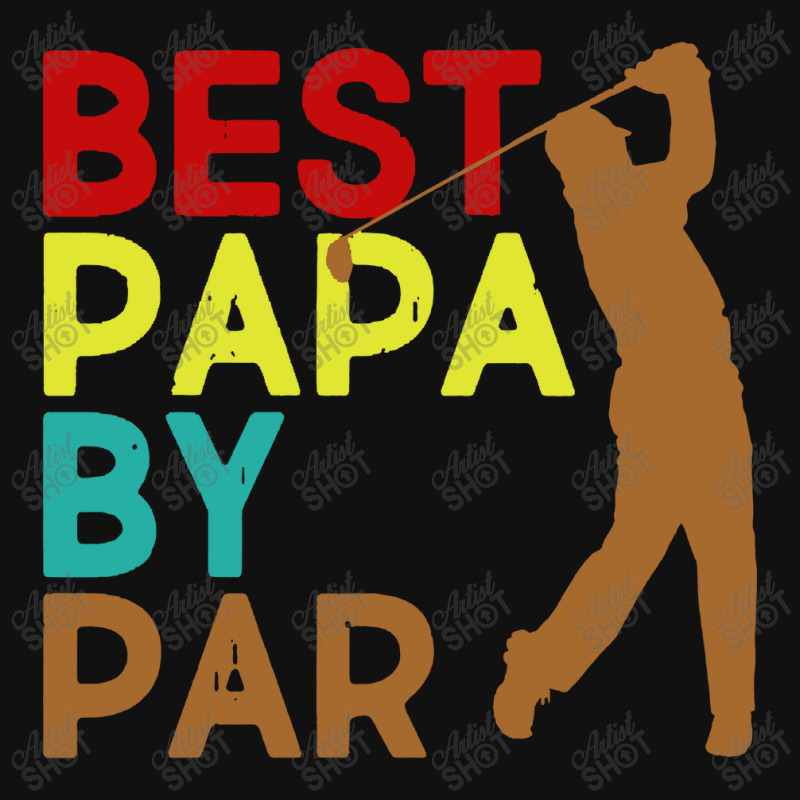 Best Papa By Par Graphic T-shirt | Artistshot