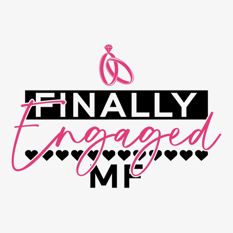 Finally Engaged Mf Bride Bachelorette Party Funny Ladies Fitted T-Shirt by ogdnhyousfiw | Artistshot