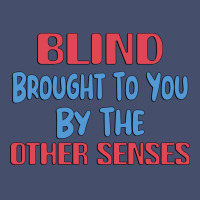 Blind Brought To You By The Other Senses Gift For Vintage Short | Artistshot