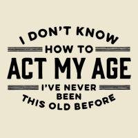 Funny Old People Sayings I Don't Know How To Act M Cropped Hoodie | Artistshot