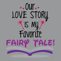 Our Love Story Is My Favorite Tale Travel Unisex Hoodie | Artistshot