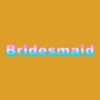 Bridesmaid Love T-shirt | Artistshot