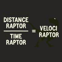 Funny Physics Velociraptor Distance Raptor Over Ti Ladies Fitted T-shirt | Artistshot