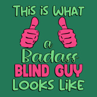 This Is What A Badass Blind Guy Looks Like Unique Ladies Fitted T-shirt | Artistshot