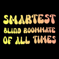 Smartest Blind Roommate Of All Times Gift For The Adjustable Cap | Artistshot