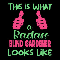 This Is What A Badass Blind Gardener Looks Like Un Kids Cap | Artistshot