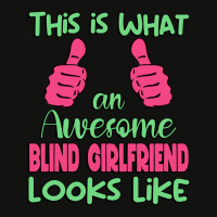 This Is What An Awesome Blind Girlfriend Looks Lik Scorecard Crop Tee | Artistshot