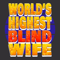 Worlds Highest Blind Wife Unique Gift For The Visu Vintage Hoodie | Artistshot